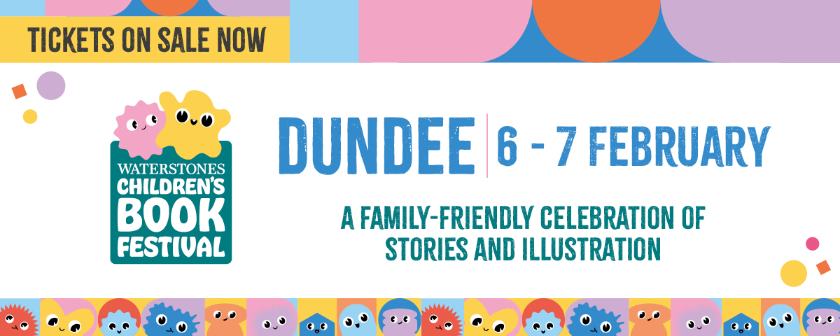 Waterstones Children's Book Festival - Dundee