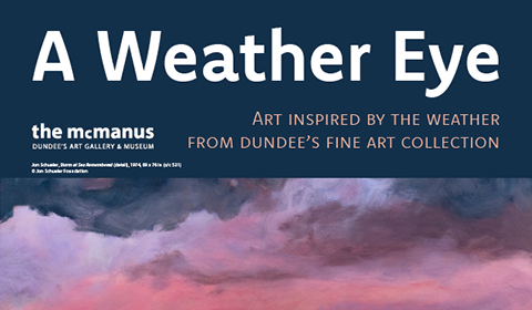 A Weather Eye: Art Inspired by the Weather from Dundee’s Fine Art Collection